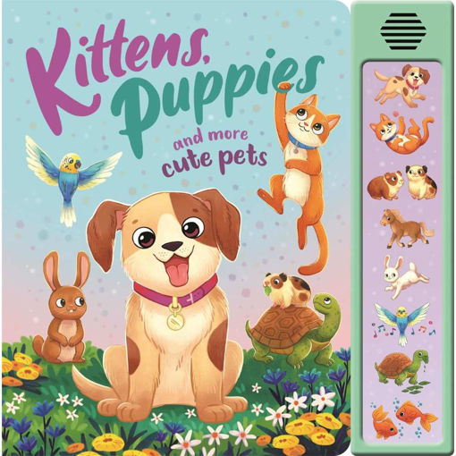 Picture of KITTENS, PUPPIES AND MORE CUTE PETS SOUND BOOK